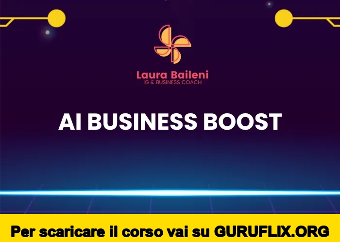 [95% OFF] AI Business Boost di Laura Baileni