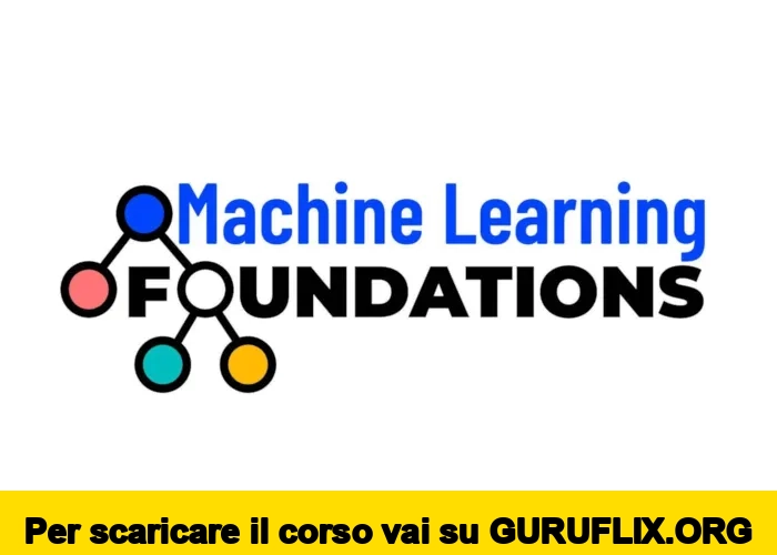 [95% OFF] Machine Learning Foundations di Data Masters