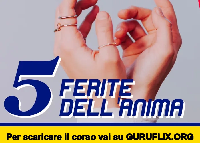 [95% OFF] Le 5 ferite dell’Anima di Luca Romito