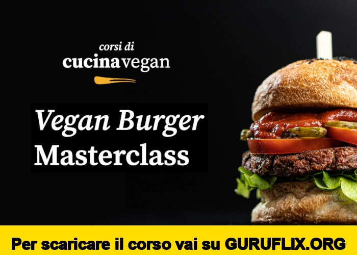 [95% OFF] Vegan Burger Masterclass di Corsi di Cucina Vegan
