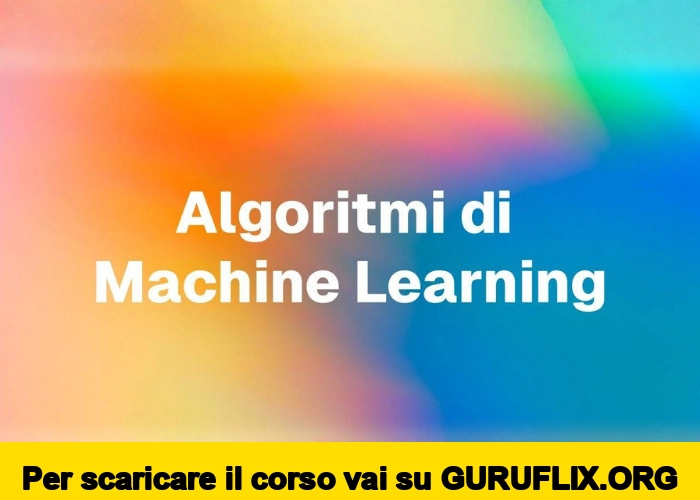 [95% OFF] Algoritmi di Machine Learning di Data Masters