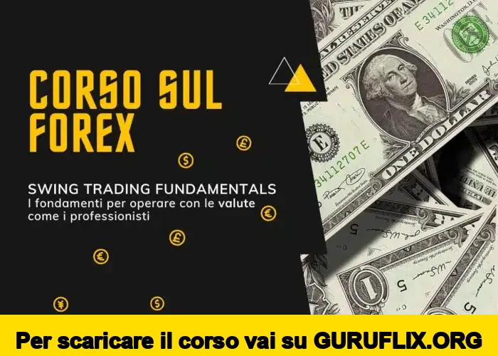 [95% OFF] Corso Forex Swing Fundamentals di Alpha4All