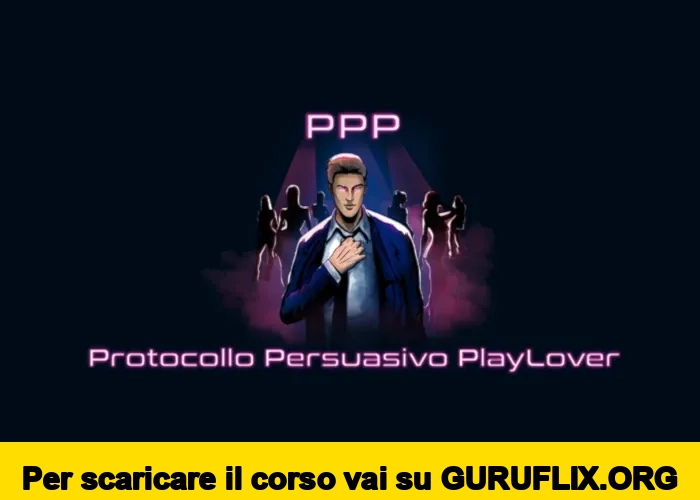 [95% OFF] Protocollo Persuasivo PlayLover di PlayLover Academy