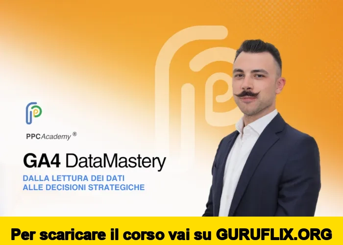 [95% OFF] GA4 DataMastery di PPC Academy