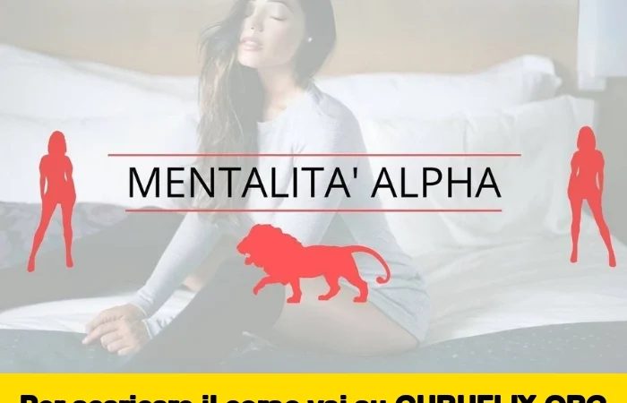 [95% OFF] Mentalità Alpha di Luca di Approcciala.it
