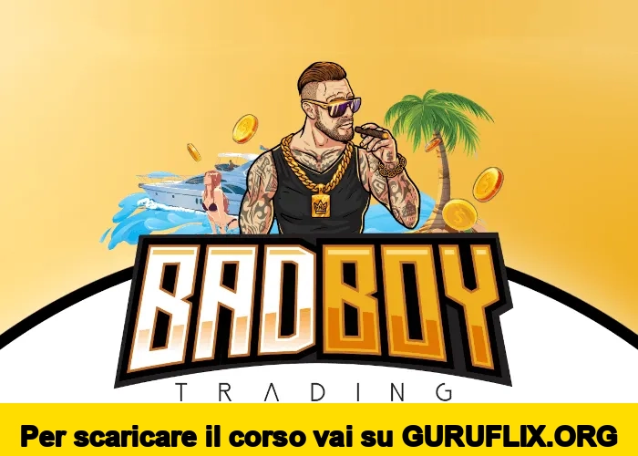 [95% OFF] BadBoy Trading di Serghey Magalà