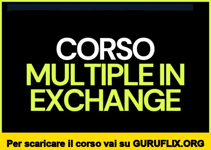 [95% OFF] Corso Multiple in Exchange di Amato Sabatini