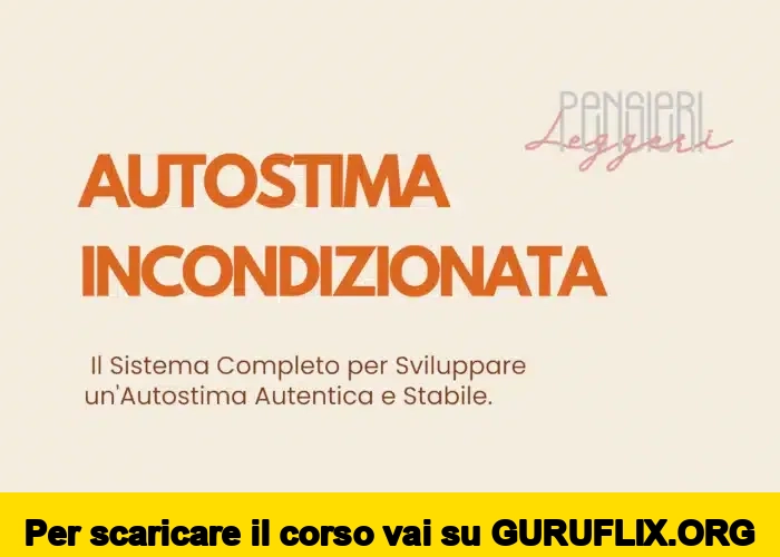 [95% OFF] Autostima Incondizionata di Pensieri Leggeri