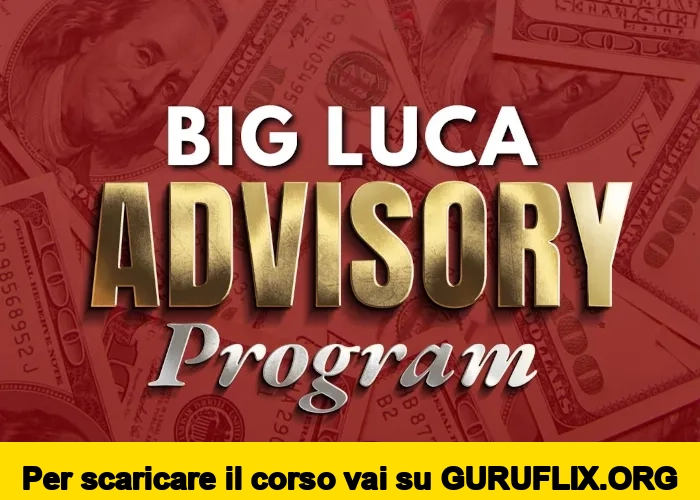 [95% OFF] Big Luca Advisory Program PREMIUM di Big Luca