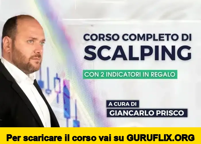 [95% OFF] Corso Completo di Scalping di Giancarlo Prisco (Investire.biz)