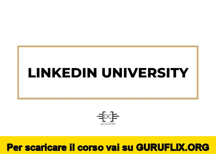 [95% OFF] LinkedIn University di Davide Caiazzo
