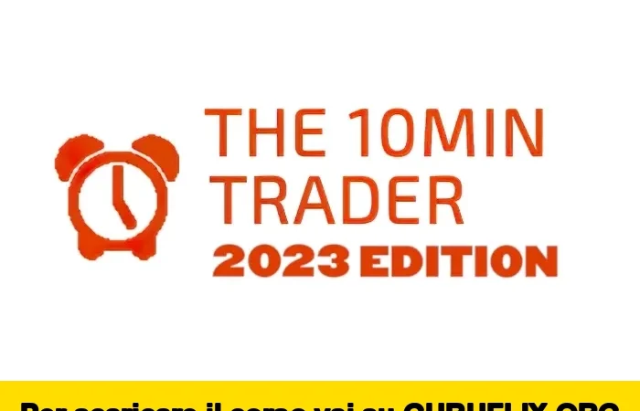 [95% OFF] The 10Min Trader Edizione 2023 di Marco Casario