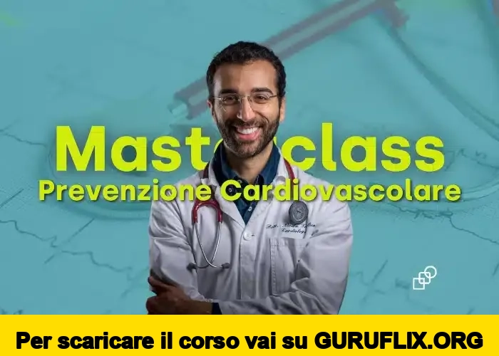 [95% OFF] Masterclass Prevenzione Cardiovascolare di Nicola Triglione