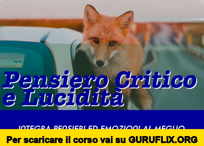 [95% OFF] Pensiero Critico & Lucidità di Luca Romito