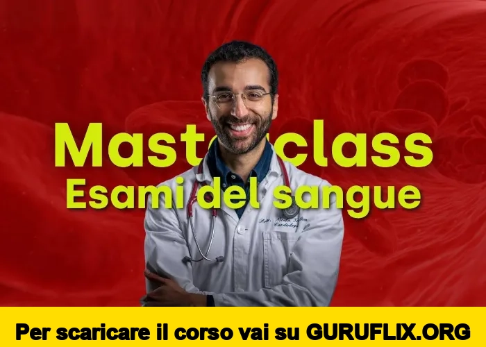 [95% OFF] Masterclass Esami del Sangue di Nicola Triglione