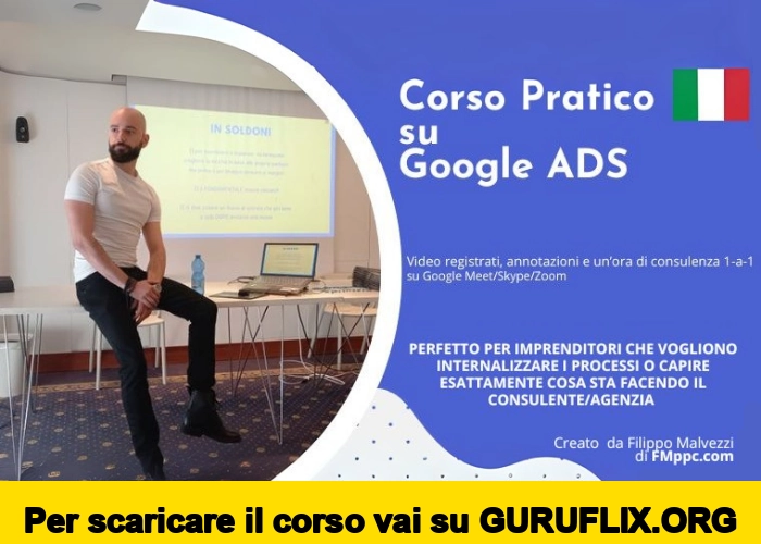 [95% OFF] Corso Pratico su Google Ads di Filippo Malvezzi