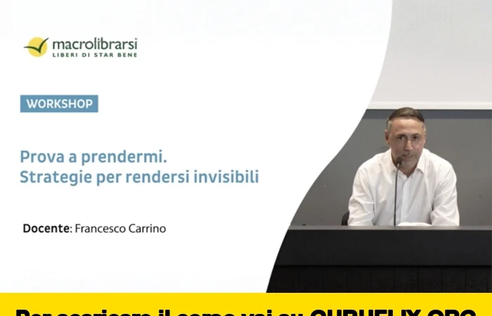 [95% OFF] Prova a Prendermi: Strategie per Rendersi Invisibili di Francesco Carrino