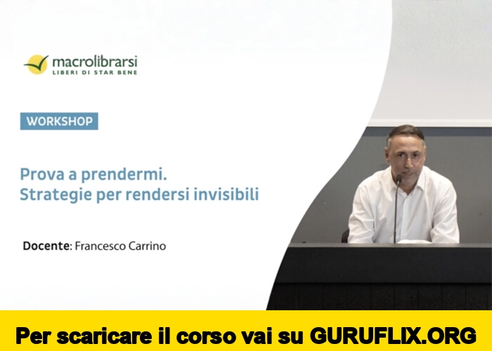 [95% OFF] Prova a Prendermi: Strategie per Rendersi Invisibili di Francesco Carrino