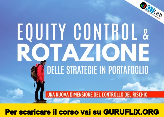 [95% OFF] Equity Control e Rotazione di Luca Giusti (QTLab)
