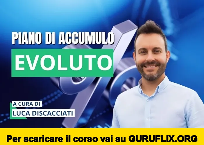 [95% OFF] Piano di Accumulo Evoluto di Luca Discacciati (Investire.biz)
