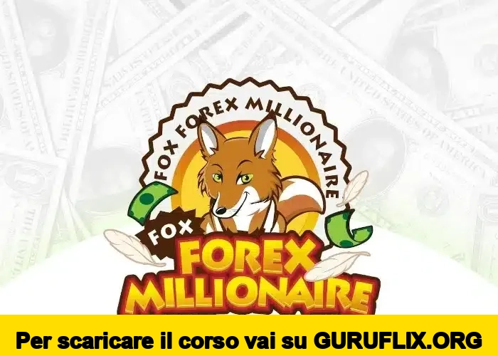 [95% OFF] Fox ForEx Millionaire di Serghey Magalà