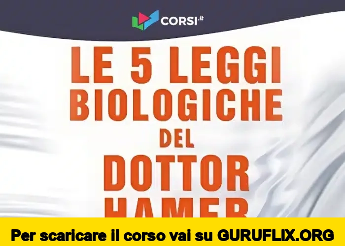 [95% OFF] Le Cinque Leggi Biologiche del Dott. Hamer di Corsi.it