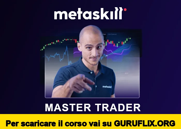 [95% OFF] Master Trader e Analista Multiday di MetaSkill