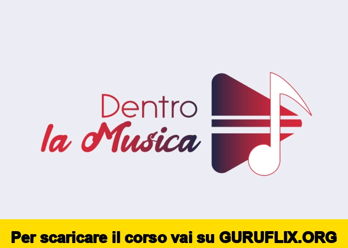 [95% OFF] Tutti i Corsi di Dentro la Musica