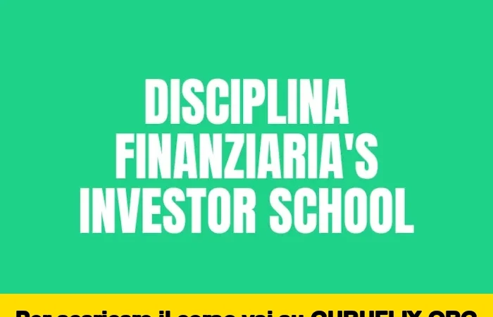 [95% OFF] Disciplina Finanziaria’s Investor School di Luigi Nigro