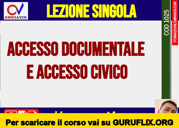 [95% OFF] Accesso documentale e accesso civico (Cod1025) di Omniavis