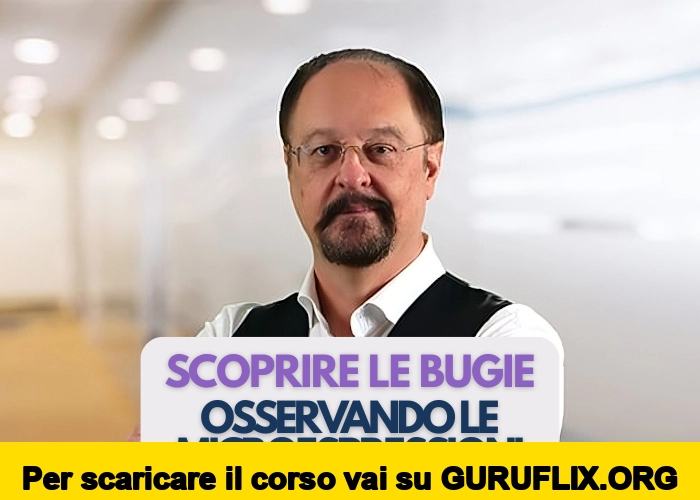 [95% OFF] Scoprire le Bugie Osservando le Microespressioni di Enzo Kermol (Corsi.it)