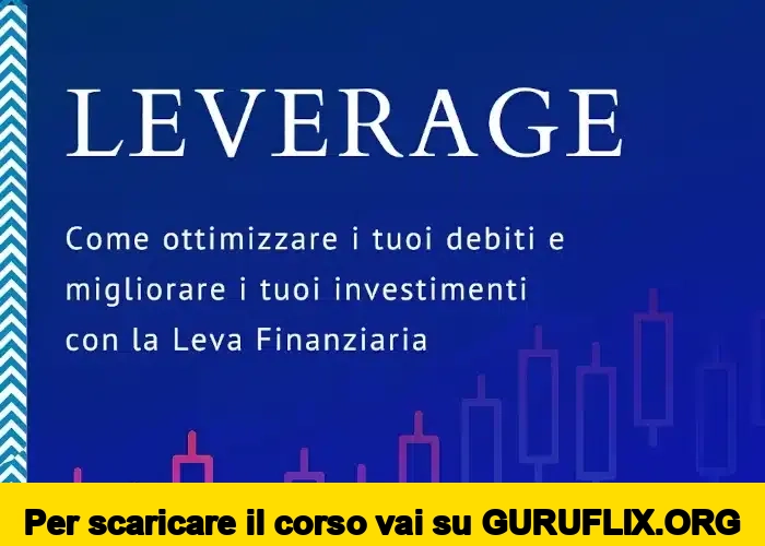 [95% OFF] Leverage di Gabriele Galletta (Investimento Custodito)