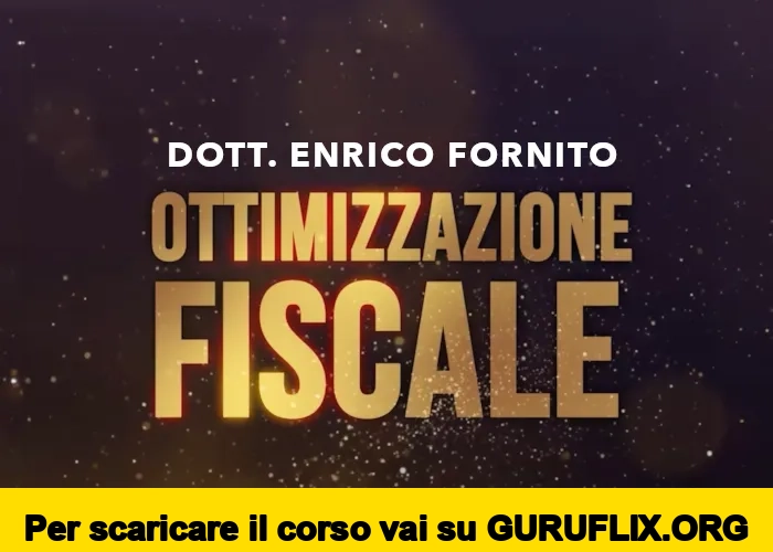[95% OFF] Ottimizzazione Fiscale di Enrico Fornito (Corsi.it)