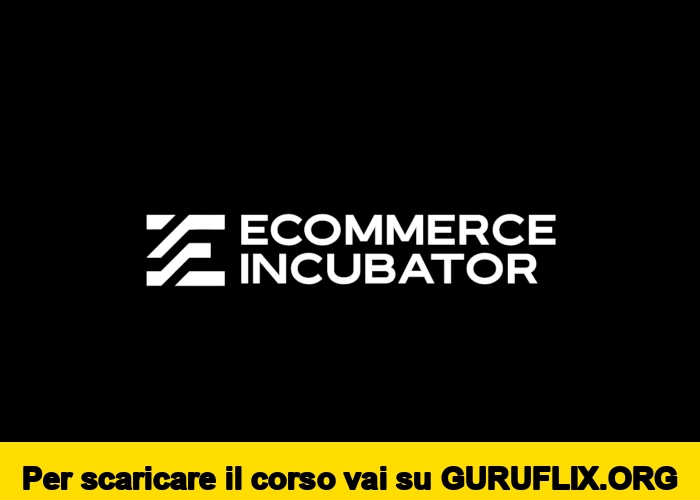 [95% OFF] Ecommerce Incubator di Sebastiano Jai