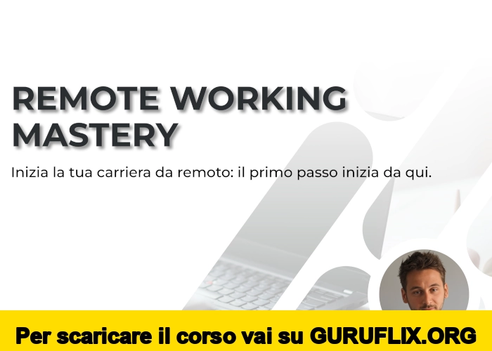 [95% OFF] Remote Working Mastery di Nicolas Fontana