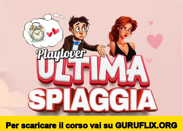 [95% OFF] Ultima Spiaggia di PlayLover Academy