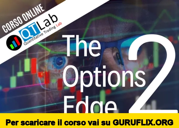 [95% OFF] The Options Edge 2 di Luca Giusti (QTLab)