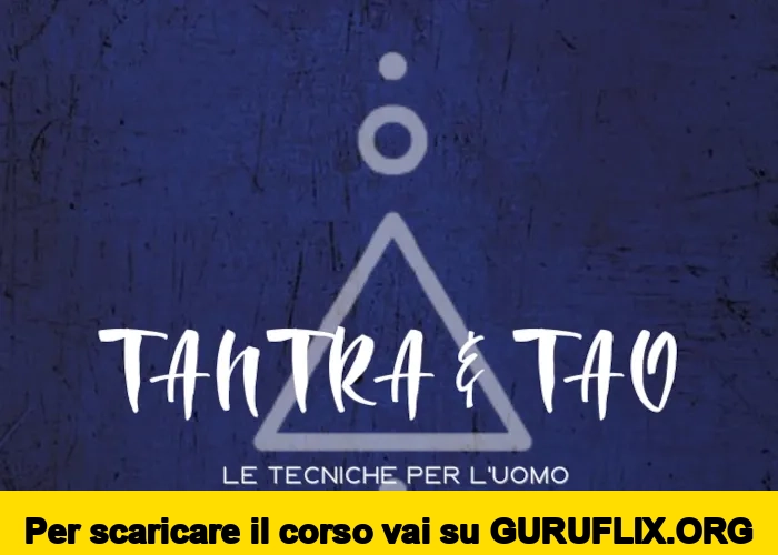 [95% OFF] Tantra e Tao: le Tecniche per l’Uomo di Sol Livio