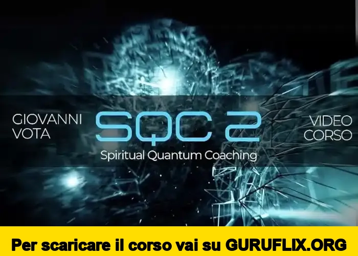 [95% OFF] SQC 2 (Spiritual Quantum Coaching) di Love and Gratitude TV