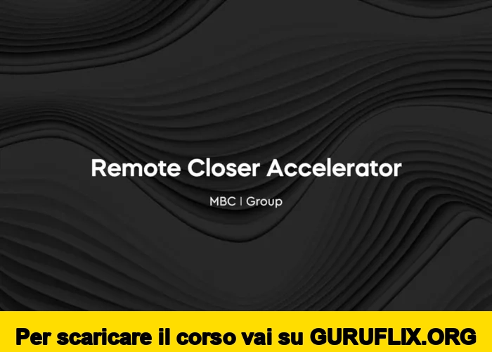 [95% OFF] Remote Closer Accelerator™ di Marco Bergamasco