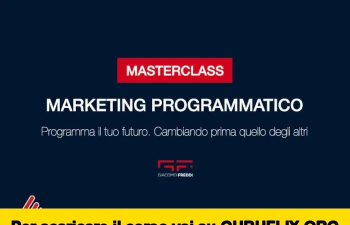 [95% OFF] Masterclass del Marketing Programmatico di Giacomo Freddi