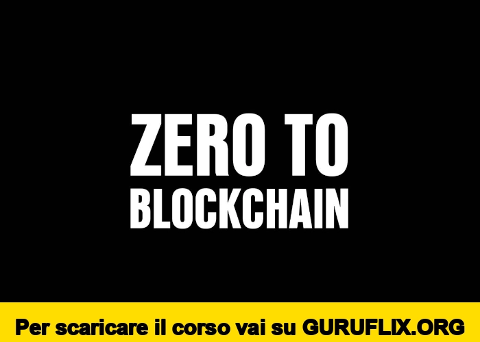[95% OFF] Zero to Blockchain di Luca Valori