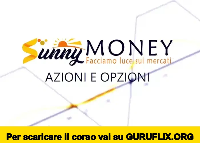 [95% OFF] Azioni e Opzioni di Sunny Money