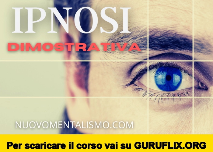 [95% OFF] Ipnosi Dimostrativa di NuovoMentalismo.com