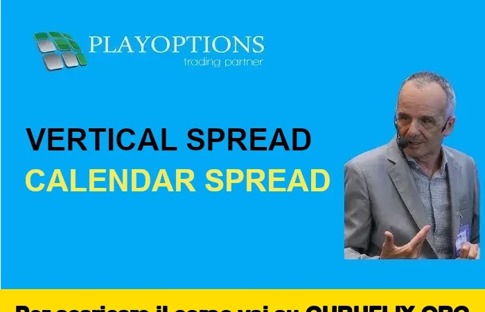 [95% OFF] Vertical Spread e Calendar Spread di PlayOptions