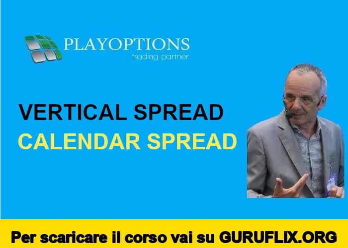 [95% OFF] Vertical Spread e Calendar Spread di PlayOptions