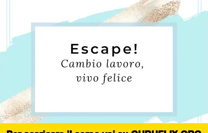 [95% OFF] ESCAPE! Cambio lavoro, vivo felice di EcoSapere
