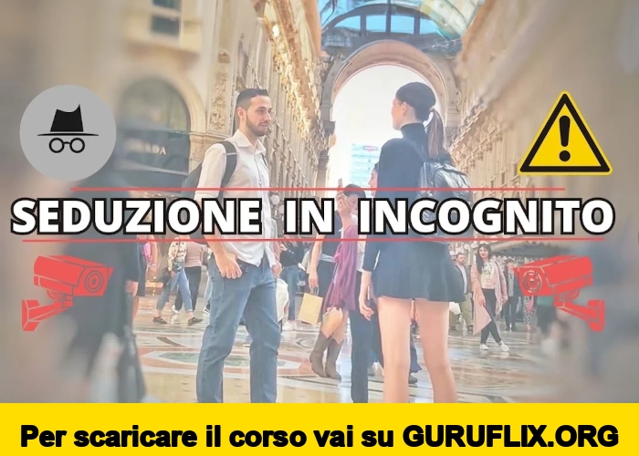 [95% OFF] Seduzione in Incognito di Luca di Approcciala.it