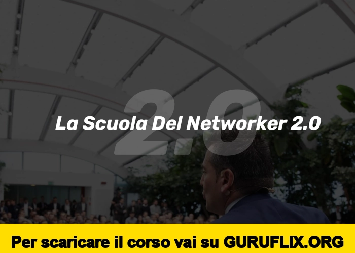 [95% OFF] La Scuola Del Networker 2.0 di Gianluca Spadoni