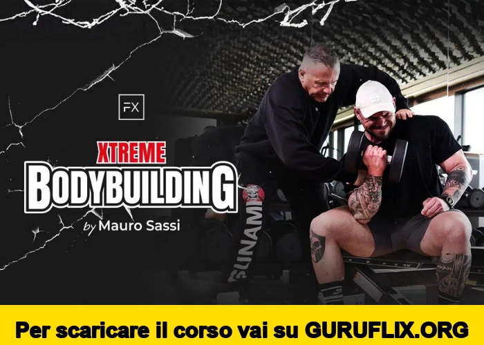 [95% OFF] Xtreme Bodybuilding by Mauro Sassi di FitnessX